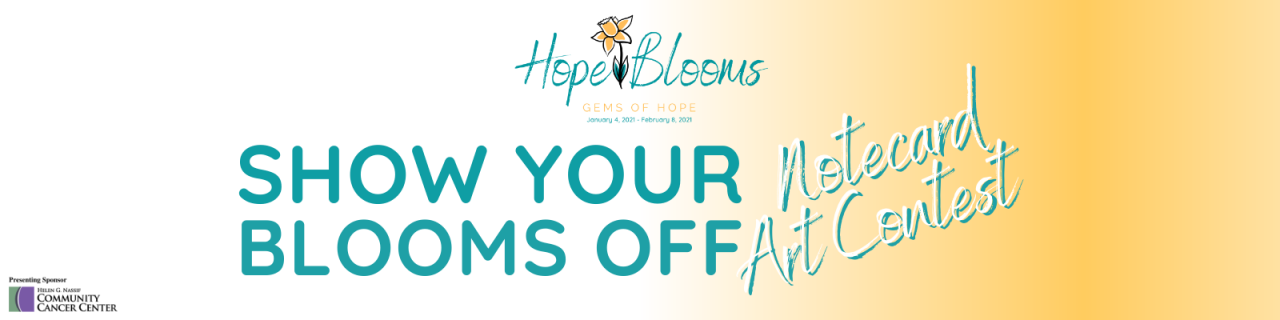 Gems of Hope Show Your Blooms Off Art Contest